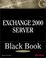 Cover of: Exchange 2000 Server Black Book