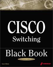 Cover of: Cisco Switching Black Book: A Practical In-Depth Guide to Configuring, Operating and Managing Cisco LAN Switches