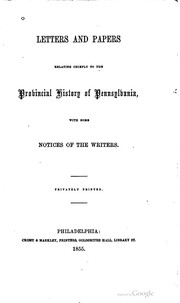 Cover of: Letters and papers relating chiefly to the provincial history of Pennsylvania