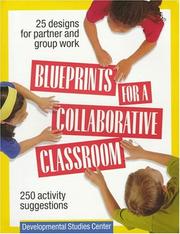 Cover of: Blueprints for a Collaborative Classroom