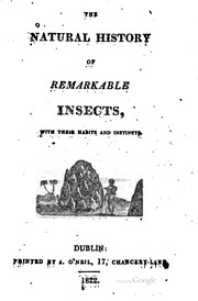 Cover of: The natural history of remarkable insects, with their habits and instincts. | 
