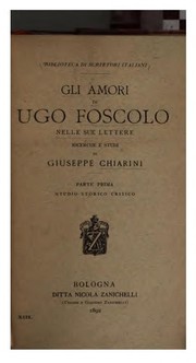 Cover of: Gli amori di Ugo Foscolo nelle sue lettere