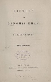Cover of: History of Genghis Khan. by Jacob Abbott