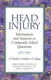 Cover of: Head injury: information and answers to commonly asked questions : a family's guide to coping