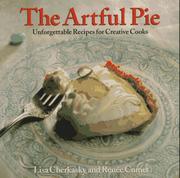 Cover of: The Artful Pie: Unforgettable Recipes for Creative Cooks