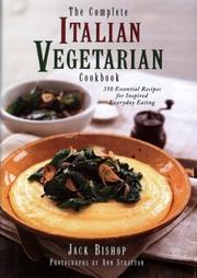 Cover of: The complete Italian vegetarian cookbook: 350 essential recipes for inspired everyday eating