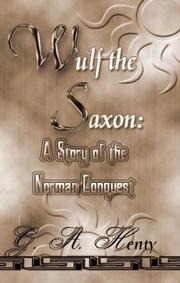 Cover of: Wulf The Saxon by G. A. Henty