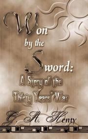 Cover of: Won By The Sword by G. A. Henty, G. A. Henty