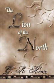 Cover of: The Lion Of The North by G. A. Henty