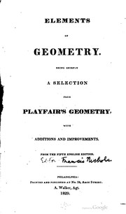Cover of: Elements of geometry.: Being chiefly a selection from Playfair's geometry