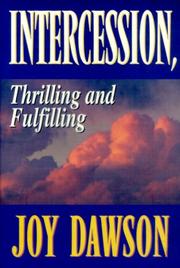 Cover of: Intercession: Thrilling, Fulfilling (From Joy Dawson)