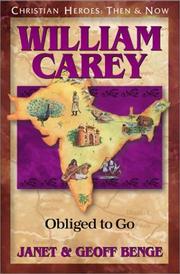 Cover of: William Carey: Obliged to Go by Janet Benge, Geoff Benge