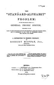 Cover of: The Standard-alphebet Problem Or the Preliminary Subject of a General Phonic System ... | 