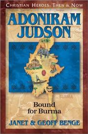 Cover of: Adoniram Judson: Bound for Burma by Janet Benge, Geoff Benge