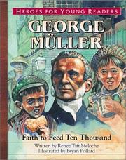 Cover of: George Mueller: Faith to Feed Ten Thousand (Heroes for Young Readers)