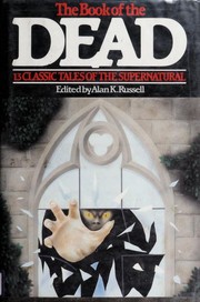 Cover of: The Book of the Dead: thirteen classic tales of the supernatural