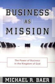 Cover of: Business as Mission | Michael R. Baer