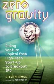 Cover of: Zero Gravity: Riding Venture Capital from High-Tech Start-up to Breakout IPO
