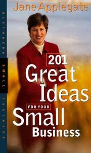 Cover of: 201 great ideas for your small business by Jane Applegate