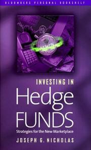 Cover of: Investing in hedge funds: strategies for the new marketplace