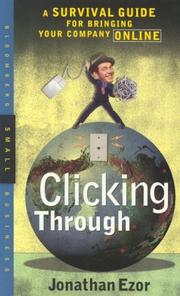Cover of: Clicking Through: A Survival Guide for Bringing Your Company Online