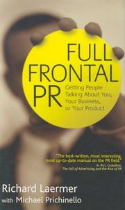 Cover of: Full Frontal PR: Getting People Talking about You, Your Business, or Your Product