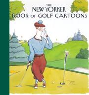 Cover of: The New Yorker Book of Golf Cartoons (New Yorker Book of Cartoons) (New Yorker Book of Cartoons) by Robert Mankoff