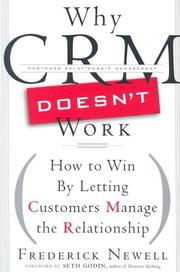 Cover of: Why CRM Doesn't Work: How to Win by Letting Customers Manage the Relationship