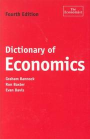 Cover of: Dictionary of Economics, Fourth Edition (The Economist Series) by Bannock, Graham., R. E. Baxter, Evan Davis, R. E. Baxter