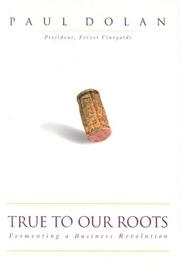 Cover of: True to Our Roots by Paul Dolan, Thom Elkjer