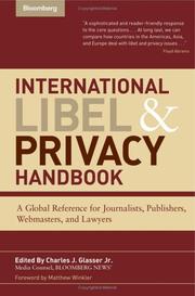Cover of: International libel and privacy handbook: a global reference for journalists, publishers, webmasters, and lawyers