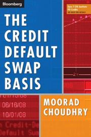 The Credit Default Swap Basis by Moorad Choudhry
