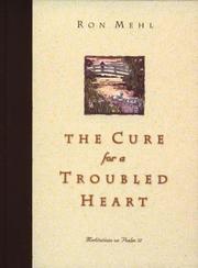 Cover of: cure for a troubled heart: meditations on Psalm 37