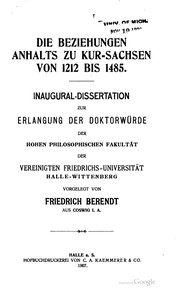 Die beziehungen Anhalts zu Kur-Sachsen von 1212 bis 1485 by Friedrich Hermann Ludwig Paul Berendt
