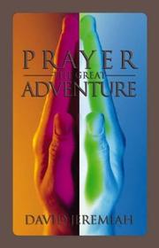 Cover of: Prayer: the great adventure
