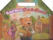 Cover of: Basil Bear goes to church by Marilyn J. Woody