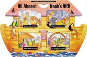 Cover of: All Aboard Noah's Ark: A Colorful Set of Four Story Books