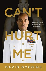 Cover of: Can't Hurt Me: Master Your Mind and Defy the Odds by David Goggins