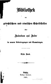 Cover of: Bibliothek der griechischen und römischen schriftsteller über judenthum und Juden in neuen uebertragungen und sammlungen ...