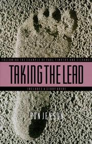 Cover of: Taking the lead: following the example of Paul, Timothy, & Silvanus