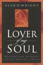 Cover of: Lover of my soul by Alan D. Wright