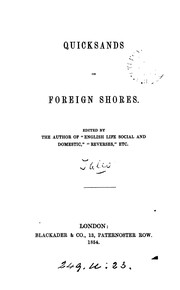 Cover of: Quicksands on foreign shores, ed. by the author of 'English life social and domestic'.
