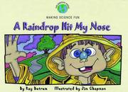 Cover of: A raindrop hit my nose