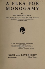 Cover of: A plea for monogamy by Wilfrid Lay