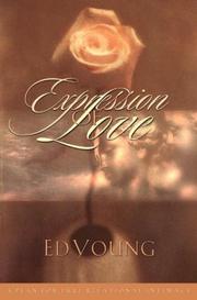 Cover of: Expression of Love: A Plan for Pure Relational Intimacy