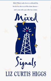 Cover of: Mixed signals by Liz Curtis Higgs