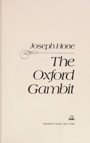 Cover of: The Oxford gambit by Joseph Maunsell Hone