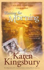 Cover of: Waiting for morning: A Drunk Driver A Deadly Accident A Dream Destroyed (Thorndike Press Large Print Christian Romance Series)