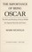 Cover of: The importance of being Oscar