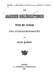 Cover of: Die arabischen Bibelübersetzungen: Texte mit Glossar und Literaturübersicht by 